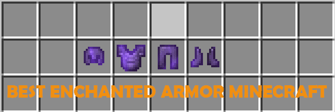 Best Armor Enchantments In Minecraft 1.19 (java Edition)