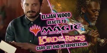 magic-the-gathering-mtg-lord-of-the-rings-lotr-elijah-wood-aragorn-interpretation-FEATURED